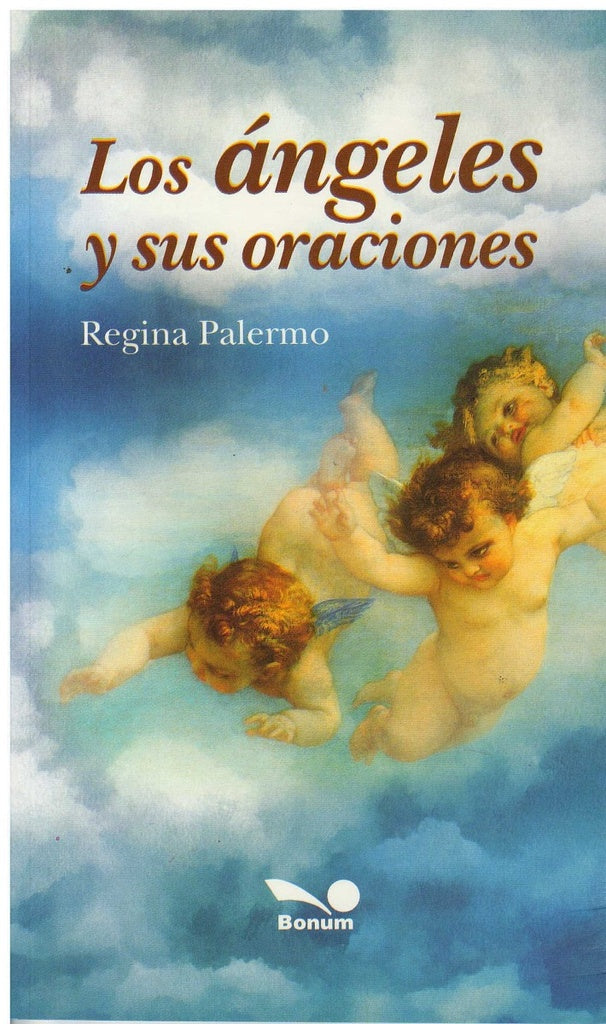 Los ángeles y sus oraciones | REGINA PALERMO