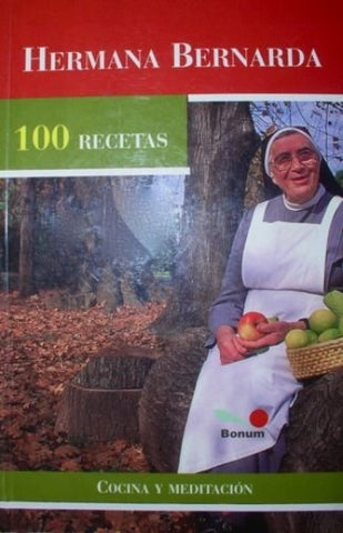 Hermana Bernarda 100 recetas | Hermana Bernarda