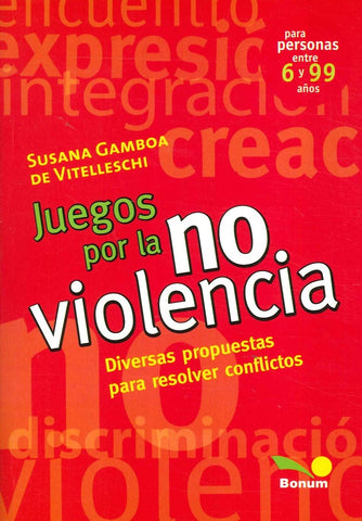 JUEGOS POR LA NO VIOLENCIA.. | Susana Gamboa de Vitelleschi