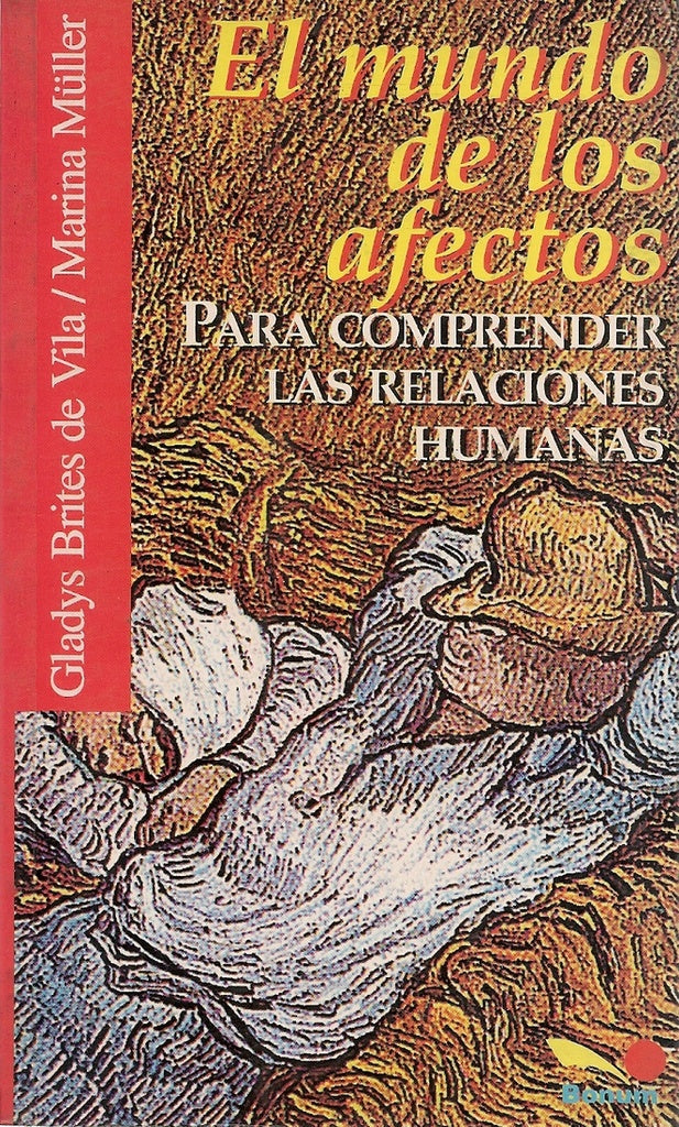 EL MUNDO DE LOS AFECTOS.. | Gladys  Brites