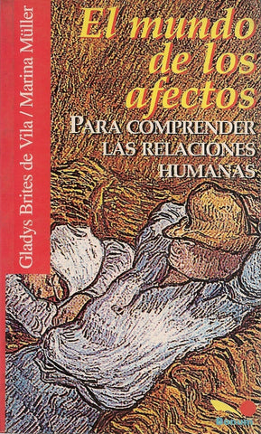 EL MUNDO DE LOS AFECTOS.. | Gladys  Brites
