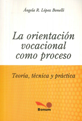 LA ORIENTACIÓN VOCACIONAL COMO PROCESO.. | Ángela López