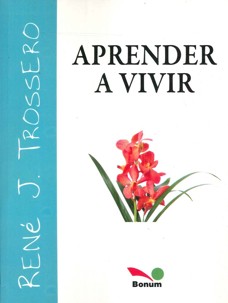 Aprender a vivir | René Juan Trossero