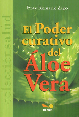 EL PODER CURATIVO DEL ALOE VERA.. | Fray Romano Zago
