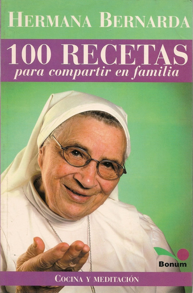 100 recetas para compartir | Hermana Bernarda