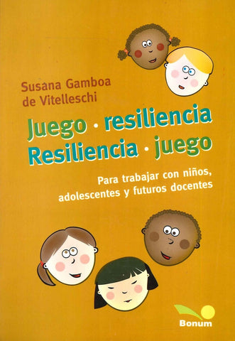 JUEGO. RESILIENCIA.. | Susana Gamboa