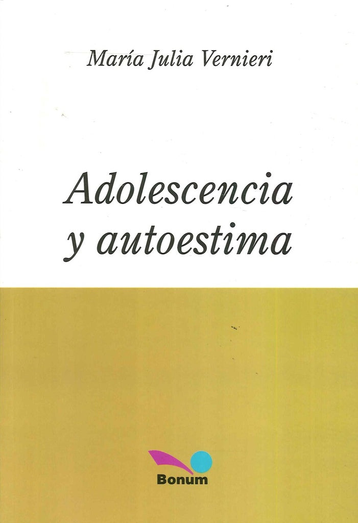 ADOLESCENCIA Y AUTOESTIMA.. | María Julia Vernieri