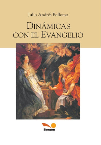 Dinámicas con el Evangelio | Julio Andrés Bellomo