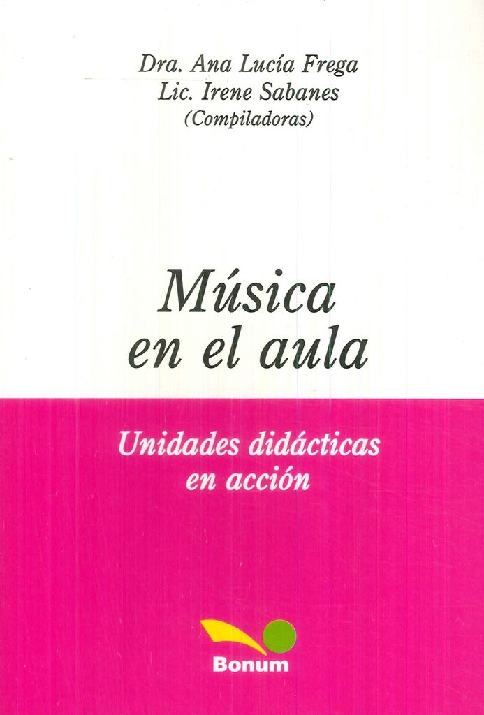 MUSICA EN EL AULA UNIDADES DIDACTICAS.. | Ana Lucía Frega