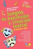 Juegos de expresión y creación teatral  | Susana Gamboa de Vitelleschi