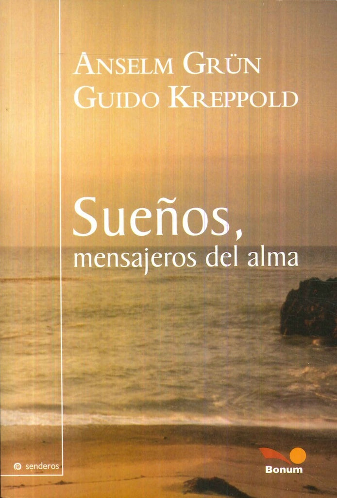 SUEÑOS MENSAJEROS DE ALMA.. | Anselm Grun