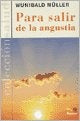 PARA SALIR DE LA ANGUSTIA.. | Wunibald Müller
