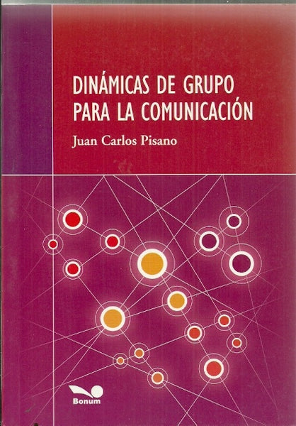 DINAMICAS DE GRUPO PARA LA COMUNICACION.. | Juan carlos  Pisano