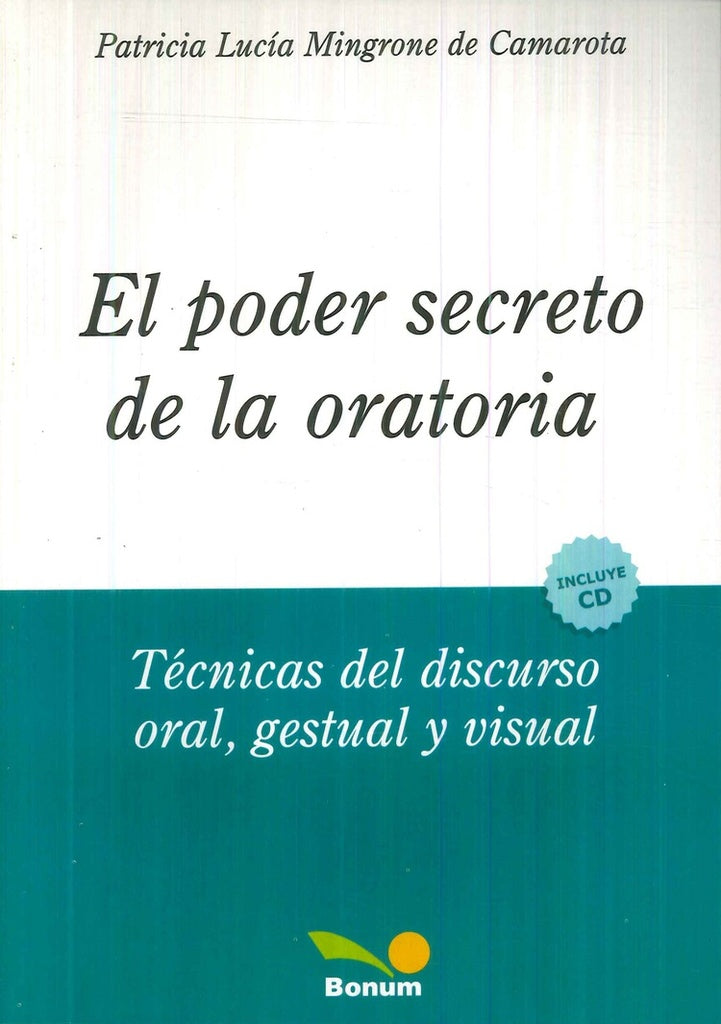 PODER SECRETO DE LA ORATORIA.. | Patricia Lucía Mingrone de Camarota