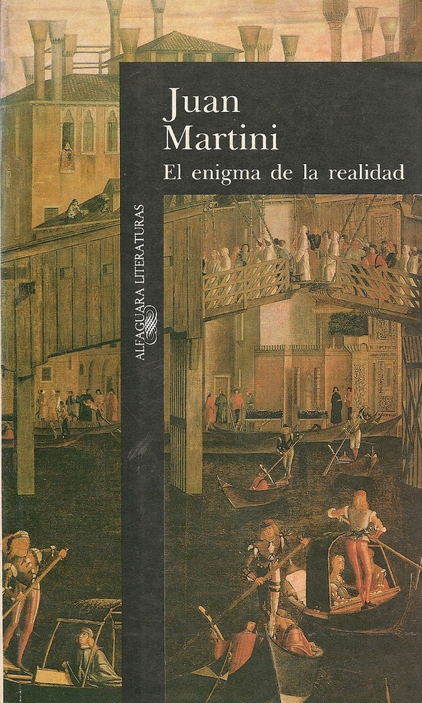 EL ENIGMA DE LA REALIDAD.. | JUAN  MARTINI