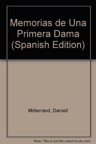 MEMORIA DE UNA PRIMERA DAMA | Danielle Mitterrand