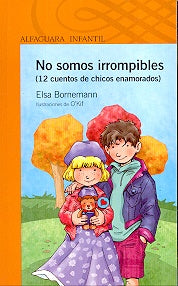 NO SOMOS IRROMPIBLES | Elsa Isabel Bornemann