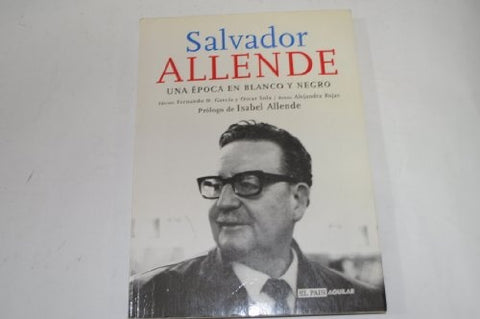 SALVADOR ALLENDE. | García, Allende