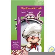 El pulpo está crudo