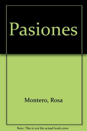 PASIONES * | Rosa Montero