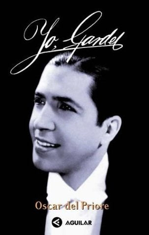 YO, GARDEL | Oscar Del Priore