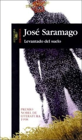 LEVANTANDO DEL SUELO | José Saramago