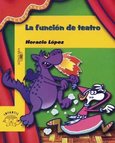 LA FUNCION DE TEATRO | HORACIO  LOPEZ