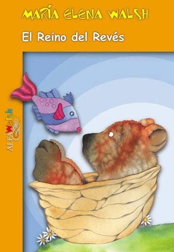Reino del revés, El | María Elena Walsh
