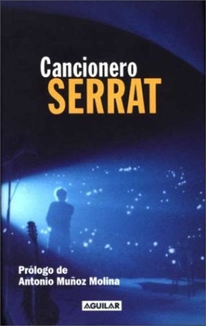 CANCIONERO SERRAT | Antonio Muñoz Molina