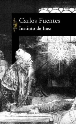 INSTINTO DE INEZ.. | Carlos Fuentes