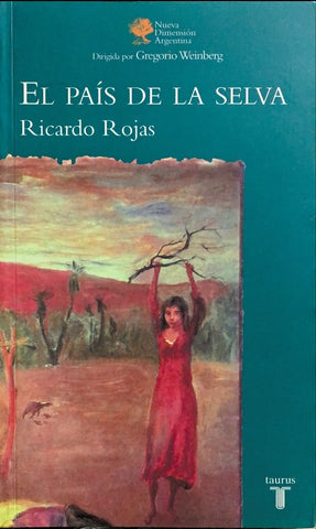 EL PAIS DE LA SELVA | Ricardo Rojas