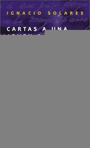 CARTAS A UNA JOVEN PSICÓLOGA. | Ignacio Solares