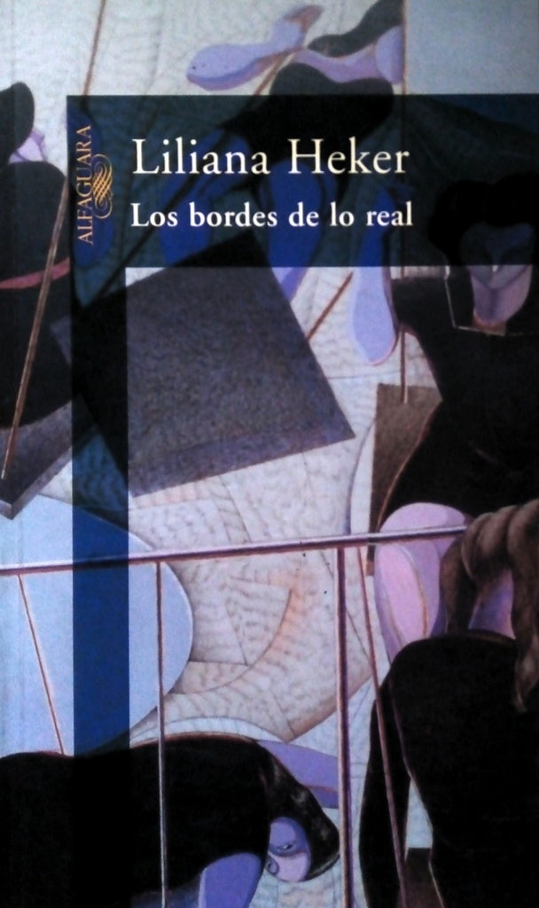 Bordes de lo real, Los | Liliana Heker