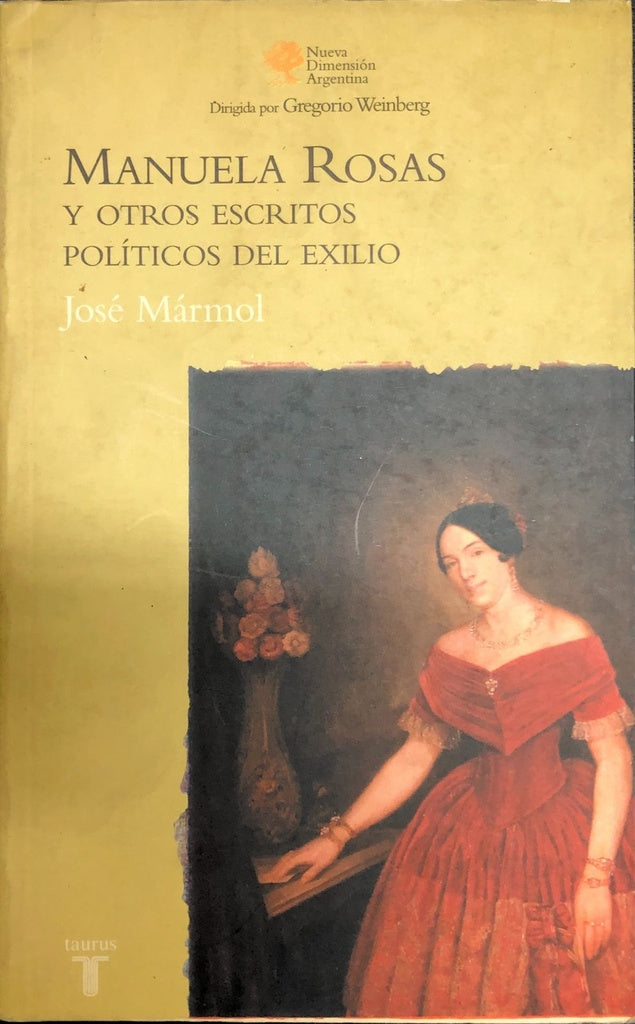 Manuela Rosas y otros escritos políticos del exilio | Mármol-Weinberg