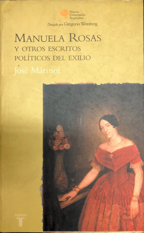 Manuela Rosas y otros escritos políticos del exilio | Mármol-Weinberg