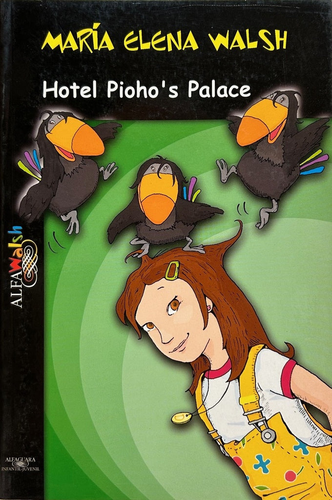 HOTEL PIOHO'S PALACE | María Elena Walsh