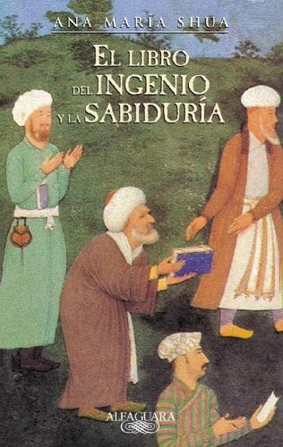 El libro del ingenio y la sabiduría | Ana María Shua
