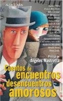 cuentos de encuentros y desencuentros amorosos | Vários autores