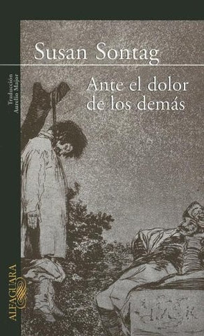 Ante el dolor de los demás | Susan Sontag