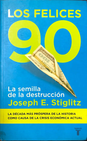 LOS FELICES 90 | Joseph E. Stiglitz