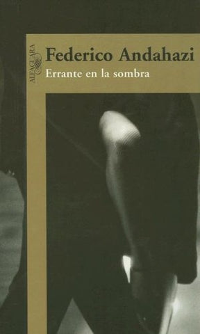 Errante en la sombra OFERTA | Federico Andahazi
