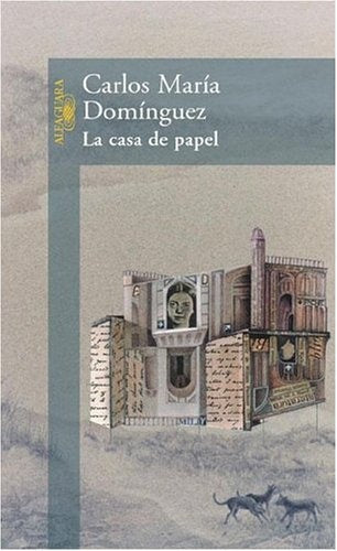 Casa de papel, La | Carlos María Domínguez