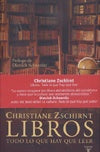 LIBROS. TODO LO QUE HAY QUE LEER OFERTA | Christiane Zschirnt