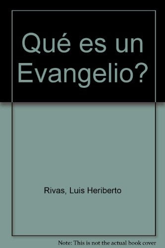 que es un evangelio | Luis Heriberto Rivas