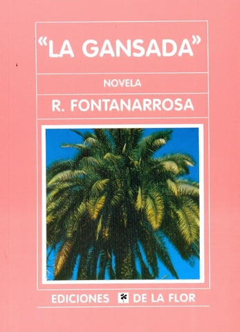LA GANSADA | Roberto Fontanarrosa