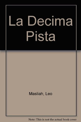 LA DECIMA PISTA | Leo Masliah