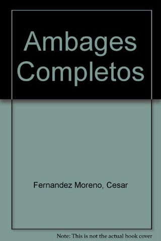 Ambages completos | César Fernández Moreno