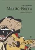 MARTÍN FIERRO | Hernàndez, Fontanarrosa