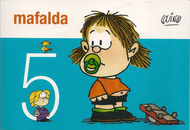 MAFALDA 5 *.C | Quino