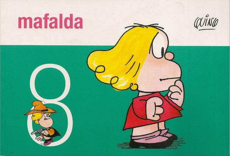 MAFALDA Nº 8 * | Quino